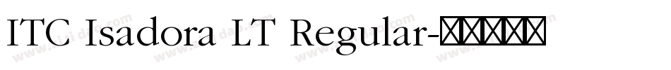 ITC Isadora LT Regular字体转换